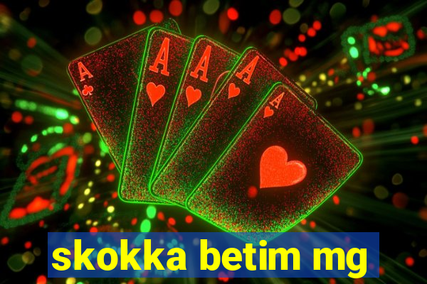 skokka betim mg